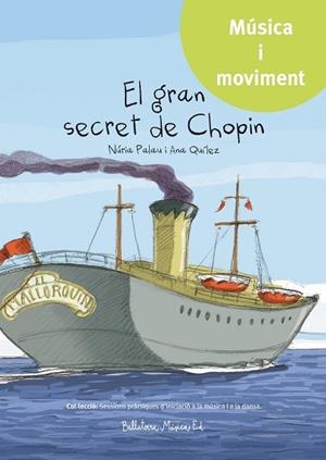 El gran secret de Chopin | 9788494555732 | Palau Franco, Núria / Quílez Ibáñez, Ana