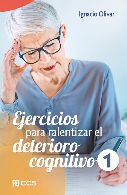 Ejercicios para ralentizar el deterioro cognitivo 1 | 9788413791388 | Olivar Noguera, Ignacio