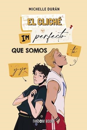 El cliché imperfecto que somos tú y yo | 9788419831125 | Durán, Michelle