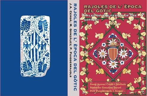 Rajoles de l'època del gòtic (segles XIV-XVII) | 9788409627516 | Cerdà i Mellado, Josep Antoni / González Teruel, Mercedes / Puigderrajols i Jarque, Pere