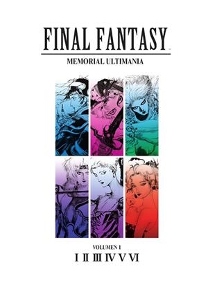 FINAL FANTASY: MEMORIAL ULTIMANIA VOLUMEN 01. I-VI | 9788467964523 | VV AA