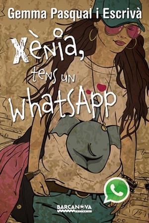 Xènia, tens un WhatsApp | 9788448930820 | Pasqual Escrivà, Gemma