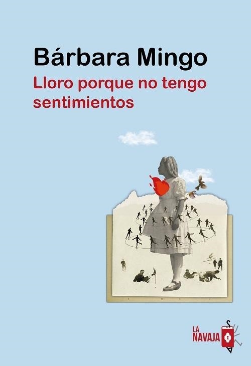 Lloro porque no tengo sentimientos | 9788412765014 | MINGO, BÁRBARA