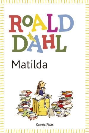 Matilda | 9788490572955 | Dahl, Roald