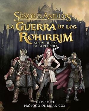 La Guerra de los Rohirrim. Álbum oficial de la película | 9788445018439 | Tolkien, J. R. R.
