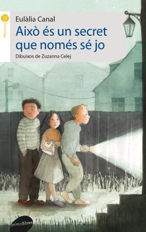 Això és un secret que només sé jo | 9788415975069 | Canal Iglesias, Eulàlia