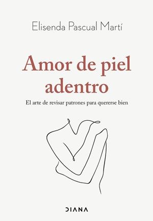 Amor de piel adentro | 9788411192019 | Pascual Martí, Elisenda