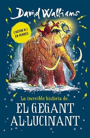 LA NCREIBLE HISTORIA DE... EL GEGANT AL·LUCINANT | 9788417671433 | WALLIAMS,  DAVID