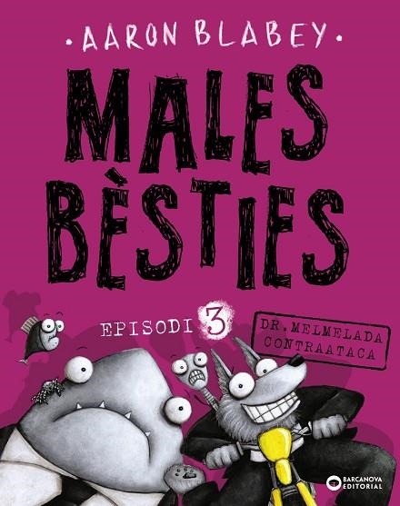 Males bèsties. Episodi 3 | 9788448942137 | Blabey, Aaron