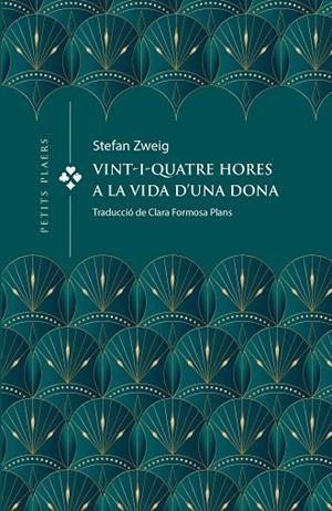 Vint-i-quatre hores a la vida d'una dona | 9788419474391 | ZWEIG, STEFAN