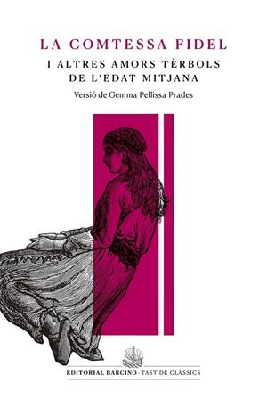 La comtessa fidel i altres amors tèrbols de l02019;edat mitjana | 9788416726233 | Anònim