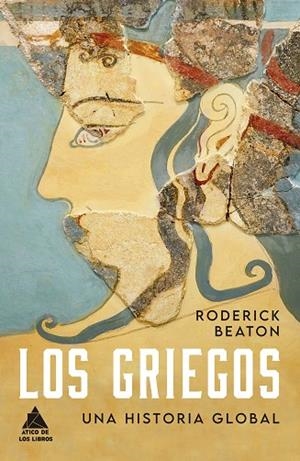 Los griegos | 9788418217814 | Beaton, Roderick