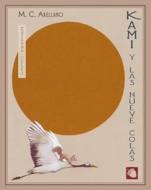 Kami y las nueve colas | 9788416427239 | Arellano, M. C.