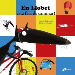 En Llobet està fart de caminar! | 9788499066882 | Lallemand, Orianne