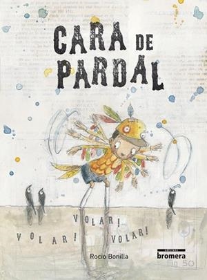 Cara de pardal | 9788490262771 | Bonilla Raya, Rocio