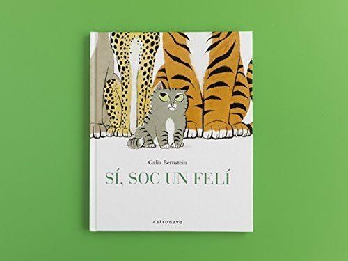 SI,SOC UN FELI | 9788467930825 | Bernstein, Galia