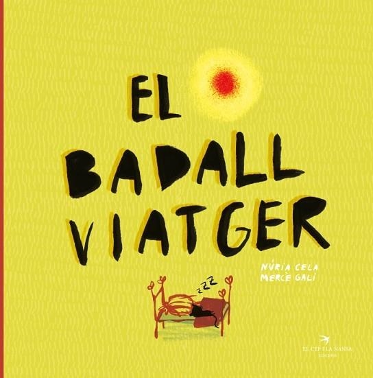 El badall viatger | 9788417756109 | Cela Hortal, Núria / Galí Sanarau, Mercè