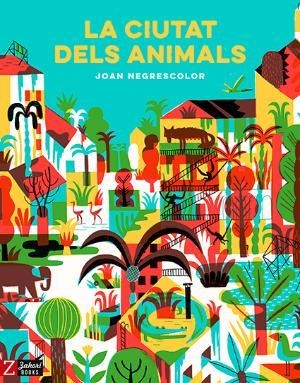 La ciutat dels animals | 9788417374259 | Negrescolor, Joan