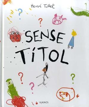 Sense títol | 9788416126897 | Tullet, Hervé