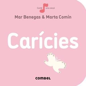 Carícies | 9788491014348 | Benegas Ortiz, María del Mar