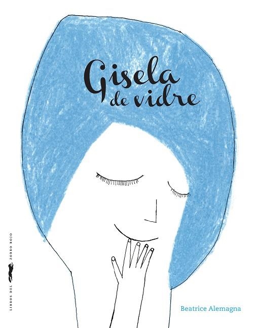 Gisela de vidre | 9788494990472 | Alemagna, Beatrice