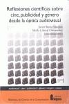 Reflexiones científicas sobre cine, publicidad y género desde la óptica audiovis | 9788470744716 | SIERRA SANCHEZ, JAVIER/ LIBERAL ORMAECHEA, SHEILA
