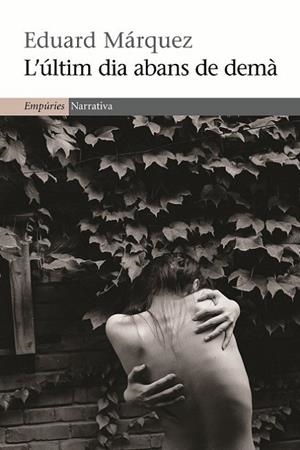 L'últim dia abans de demà | 9788497876858 | Márquez Taña, Eduard