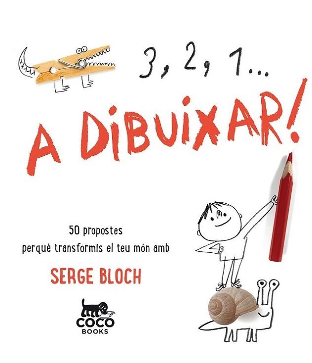 3, 2, 1... A DIBUIXAR! | 9788494516719 | Bloch, Serge