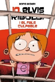 Jo, Elvis Riboldi, i el fals culpable | 9788424647735 | Bidari, Bono