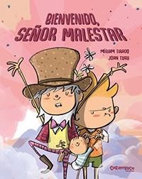 Bienvenido, señor Malestar | 9788417766221 | Tirado Torras, Míriam / Turu Sánchez, Joan