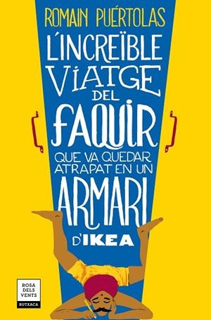 L'increïble viatge del faquir que va quedar atrapat en un armari d'Ikea | 9788417444686 | Puértolas, Romain