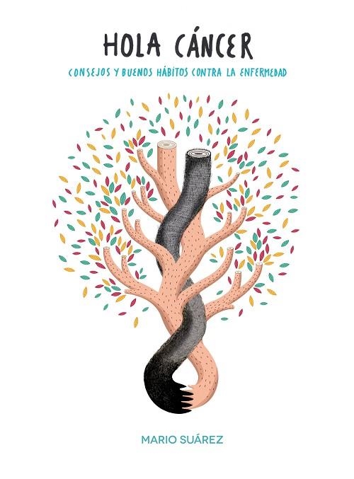 Hola, cáncer | 9788416177967 | Suárez, Mario / La Fábrica de Pepinos de Boa Mistura