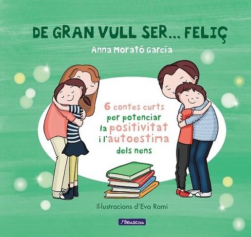 De gran vull ser feliç 1 | 9788448853433 | Morato García, Anna