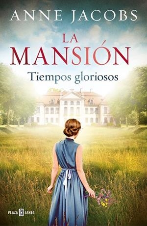 La mansión. Tiempos gloriosos | 9788401024702 | Jacobs, Anne
