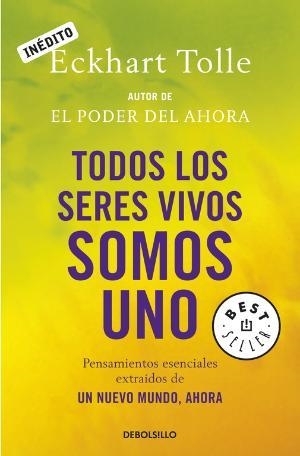 Todos los seres vivos somos uno | 9788499081892 | Tolle, Eckhart
