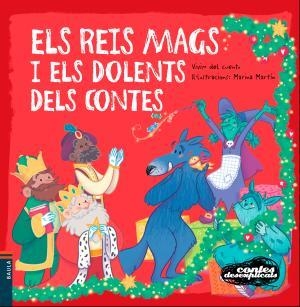 Els Reis Mags i els dolents dels contes | 9788447935451 | Vivim del Cuentu