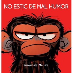 No estic de mal humor | 9788415315599 | Lang, Suzanne; Lang, Max