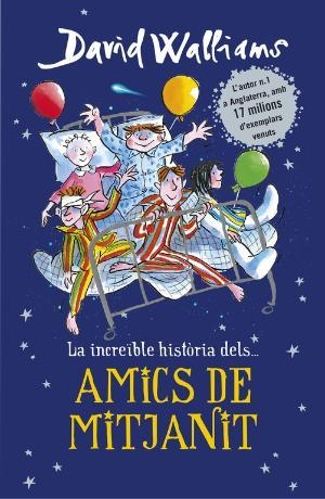 La increible historia dels... Amics de mitjanit | 9788490437735 | Walliams, David