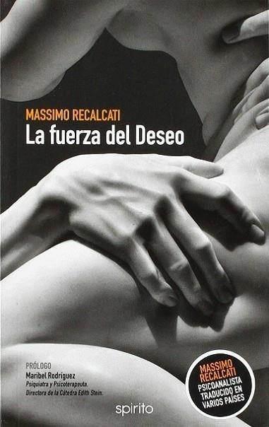 LA FUERZA DEL DESEO | 9788494894626 | Recalcati, Massimo