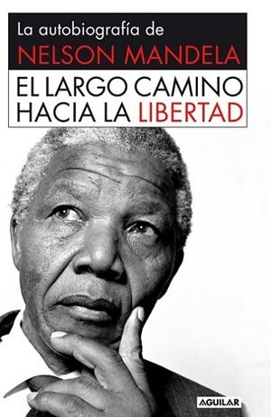 El largo camino hacia la libertad | 9788403013858 | Mandela, Nelson