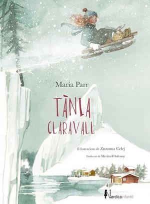 Tània Claravall | 9788417281458 | Parr, Maria Celej, Zuzanna (il.)