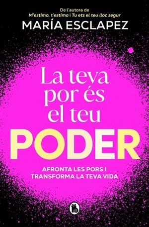 La teva por és el teu poder | 9788402430328 | Esclapez, María