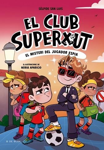 El Club Superxut 4 - El misteri del jugador espia | 9788410269170 | San Luis, Sélpide