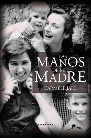 Las manos de mi madre | 9788498431179 | Jaio Eiguren, Karmele