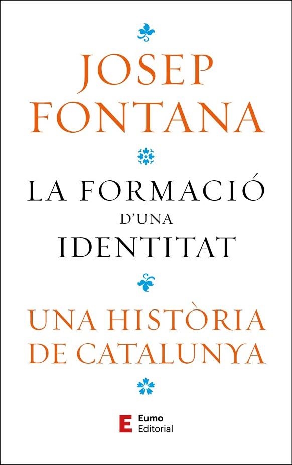 La formació d'una identitat | 9788497668323 | Fontana Lázaro, Josep