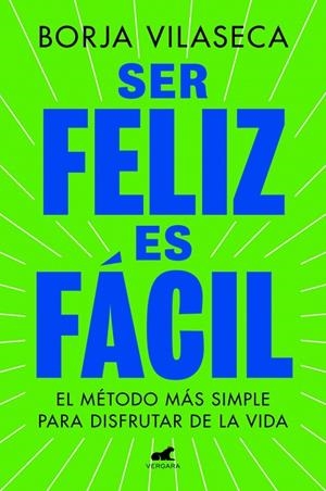 Ser feliz es fácil | 9788419820457 | Vilaseca, Borja