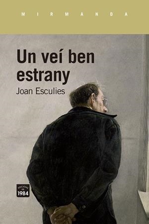 Un veí ben estrany | 9788418858925 | Esculies, Joan