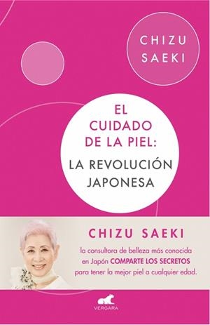 El cuidado de la piel: La revolución japonesa | 9788416076307 | Saeki, Chizu
