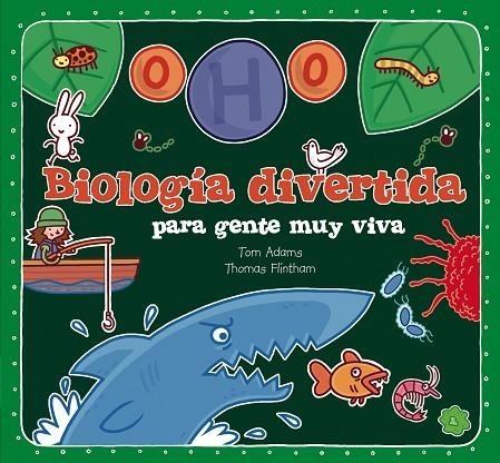 Biología divertida para gente muy viva | 9788467544299 | Adams, Tom