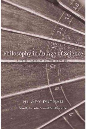 Philosophy in an Age of Science & 8211; Physics, Mathematics and Skepticism | 9780674050136 | Putnam, Hilary
